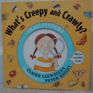 What's Creepy and Crawly? Trailfinders Book 2001 by Claire Llewellyn